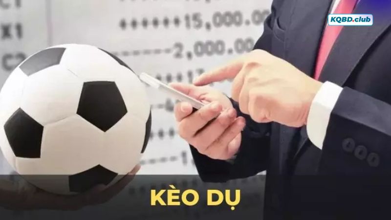 Hiểu đúng kèo dụ là gì? Hiểu đúng kèo dụ là gì?